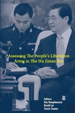 Bertrand.pt - Assessing The People'S Liberation Army In The Hu Jintao Era