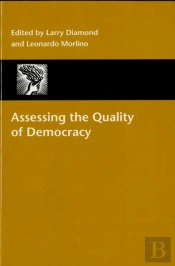 Assessing The Quality Of Democracy