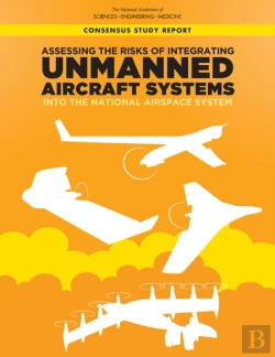 Bertrand.pt - Assessing The Risks Of Integrating Unmanned Aircraft Systems (Uas) Into The National Airspace System