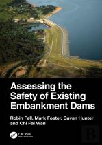 Assessing The Safety Of Existing Embankment Dams
