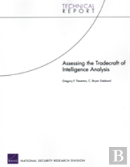 Assessing The Tradecraft Of Intelligence Analysis