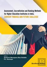 Assessment, Accreditation And Ranking Methods For Higher Education Institutes In India