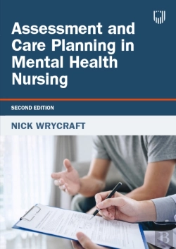 Bertrand.pt - Assessment And Care Planning In Mental Health Nursing, 2e
