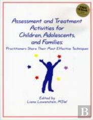Assessment And Treatment Activities For Children, Adolescents, And Families