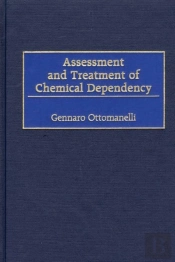 Assessment And Treatment Of Chemical Dependency