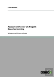 Assessment Center Als Projekt