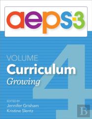 Assessment, Evaluation, And Programming System For Infants And Children (Aeps (R)-3): Curriculum, Volume 4