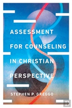 Bertrand.pt - Assessment For Counseling In Christian Perspective