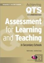 Assessment For Learning And Teaching In Secondary Schools