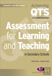 Assessment For Learning And Teaching In Secondary Schools
