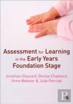 Assessment For Learning In The Early Years Foundation Stage