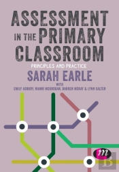 Assessment In The Primary Classroom