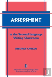 Assessment In The Second Language Writing Classroom