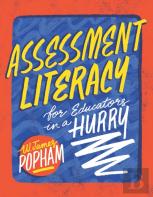 Assessment Literacy For Educators In A Hurry