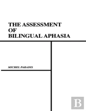 Assessment Of Bilingual Aphasia