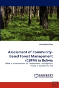 Bertrand.pt - Assessment Of Community-Based Forest Management (Cbfm) In Bolivia