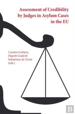 Bertrand.pt - Assessment Of Credibility By Judges In Asylum Cases In The Eu