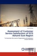 Assessment Of Customer Service Satisfaction Of Ecg Ashanti East Region