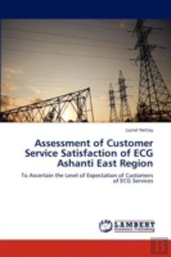 Bertrand.pt - Assessment Of Customer Service Satisfaction Of Ecg Ashanti East Region