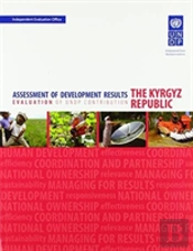 Assessment Of Development Results - The Kyrgyz Republic