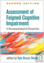Assessment Of Feigned Cognitive Impairment, Second Edition