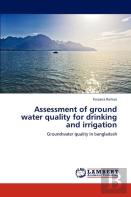 Assessment Of Ground Water Quality For Drinking And Irrigation