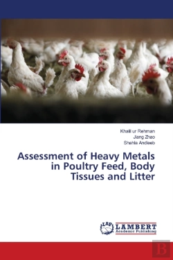 Bertrand.pt - Assessment Of Heavy Metals In Poultry Feed, Body Tissues And Litter