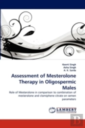 Assessment Of Mesterolone Therapy In Oligospermic Males
