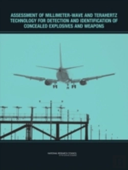Bertrand.pt - Assessment Of Millimeter-Wave And Terahertz Technology For Detection And Identification Of Concealed Explosives And Weapons