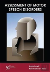 Assessment Of Motor Speech Disorders