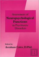 Assessment Of Neuropsychological Functions In Psychiatric Disorders