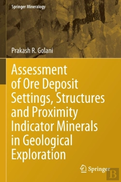 Bertrand.pt - Assessment Of Ore Deposit Settings, Structures And Proximity Indicator Minerals In Geological Exploration