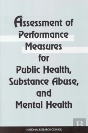 Assessment Of Performance Measures For Public Health, Substance Abuse, And Mental Health