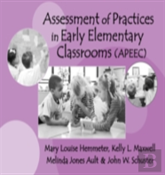 Assessment Of Practices In Early Elementary Classrooms