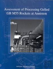 Assessment Of Processing Gelled Gb M55 Rockets At Anniston