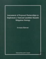 Assessment Of Proposed Partnerships To Implement A National Landslide Hazards Mitigation Strategy