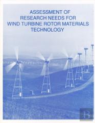 Assessment Of Research Needs For Wind Turbine Rotor Materials Technology