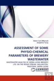 Assessment Of Some Physio-Chemical Parameters Of Brewery Wastewater