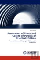 Assessment Of Stress And Coping Of Parents Of Disabled Children