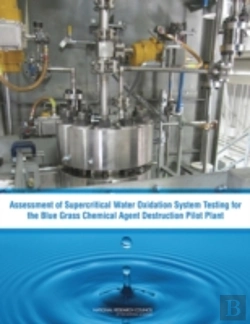 Bertrand.pt - Assessment Of Supercritical Water Oxidation System Testing For The Blue Grass Chemical Agent Destruction Pilot Plant