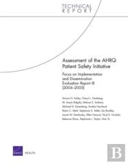Assessment Of The Ahrq Patient Safety Initiative