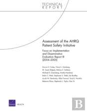 Assessment Of The Ahrq Patient Safety Initiative