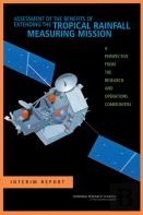 Assessment Of The Benefits Of Extending The Tropical Rainfall Measuring Mission