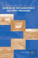 Assessment Of The Bureau Of Reclamation'S Security Program