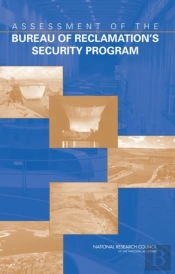 Assessment Of The Bureau Of Reclamation'S Security Program