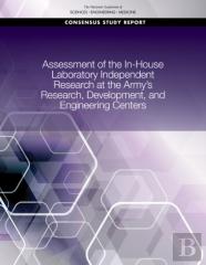 Assessment Of The In-House Laboratory Independent Research At The Army'S Research, Development, And Engineering Centers