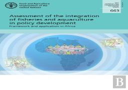 Assessment Of The Integration Of Fisheries And Aquaculture In Policy Development