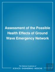 Assessment Of The Possible Health Effects Of Ground Wave Emergency Network