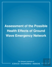 Assessment Of The Possible Health Effects Of Ground Wave Emergency Network