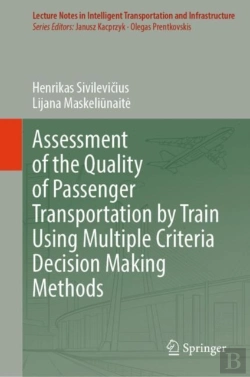 Bertrand.pt - Assessment Of The Quality Of Passenger Transportation By Train Using Multiple Criteria Decision Making Methods